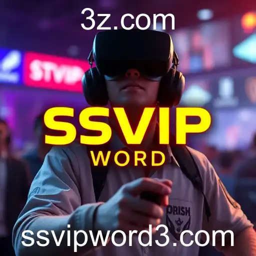 SSVIP Word: A Tendência do Mundo dos Jogos em 2025